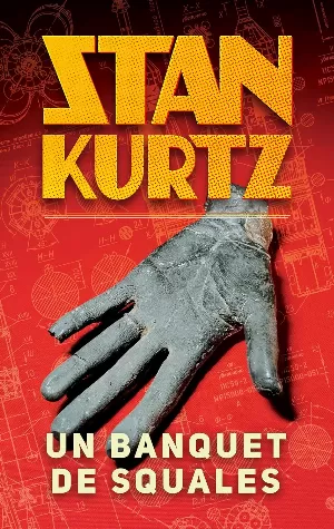 Stan Kurtz – Un banquet de squales
